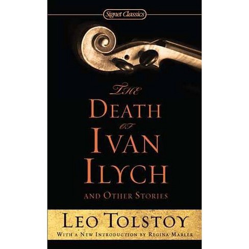 Book of a lifetime: The Death of Ivan Ilyich by Leo Tolstoy