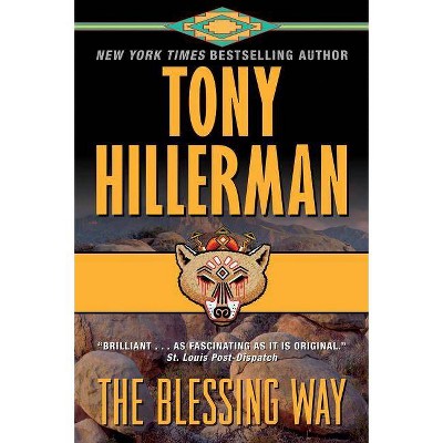 The Blessing Way - (Leaphorn and Chee Novel) by  Tony Hillerman (Paperback)