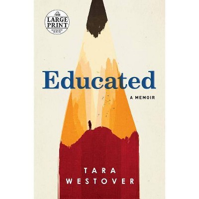 Educated - Large Print by  Tara Westover (Paperback)
