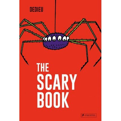 The Scary Book - by  Thierry Dedieu (Board Book)