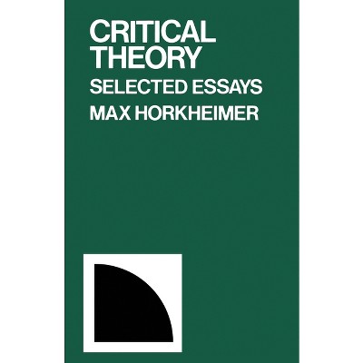 Critical Theory - (Critical Theory Ppr) by  Max Horkheimer (Paperback)