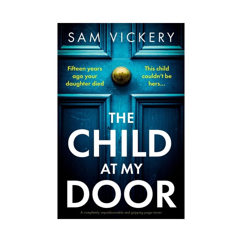 The Child at My Door - by  Sam Vickery (Paperback), 1 of 2