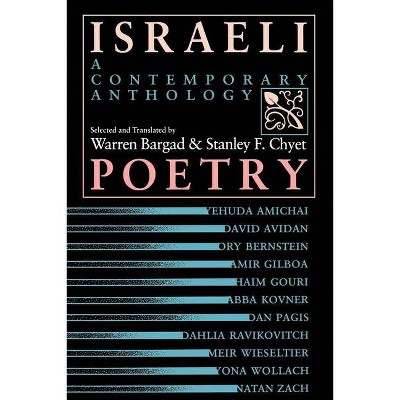 Israeli Poetry - (Jewish Literature & Culture (Paperback)) by  Warren Bargad & Stanley F Chyet (Paperback)