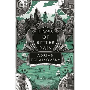 Lives of Bitter Rain - (Tyrant Philosophers) by  Adrian Tchaikovsky (Hardcover) - 1 of 1