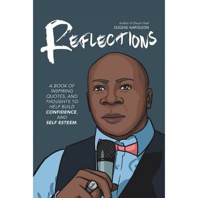 Reflections - by  Eugene Napoleon (Paperback)