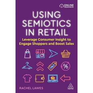 Using Semiotics in Retail - by  Rachel Lawes (Paperback) - 1 of 1
