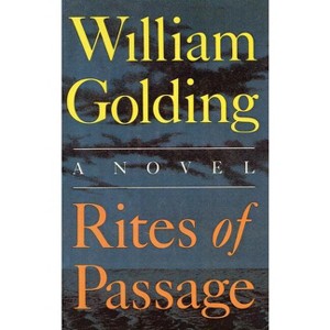 Rites of Passage - (To the Ends of the Earth) by  William Golding (Paperback) - 1 of 1