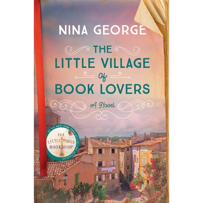 The Little Village of Book Lovers - by Nina George