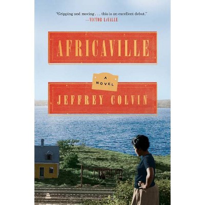 Africaville - by  Jeffrey Colvin (Paperback)