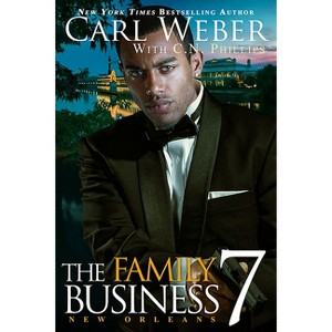Family Business 7 - by Carl Weber & La Jill Hunt - 1 of 1