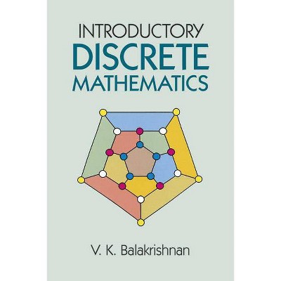 Introductory Discrete Mathematics - (Dover Books on Computer Science) by  V K Balakrishnan (Paperback)