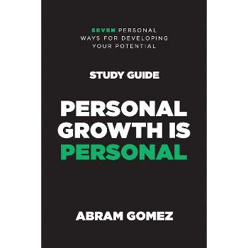 Personal Growth is Personal Study Guide - by  Abram Gomez (Paperback)