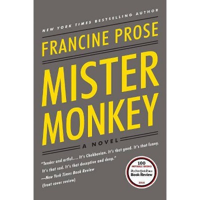 Mister Monkey - by  Francine Prose (Paperback)