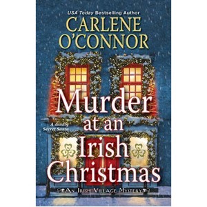 Murder at an Irish Christmas - (Irish Village Mystery) by  Carlene O'Connor (Paperback) - 1 of 1
