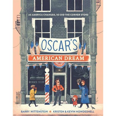 Oscar's American Dream - by  Barry Wittenstein (Hardcover)