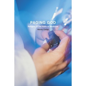 Paging God - by  Wendy Cadge (Paperback) - 1 of 1