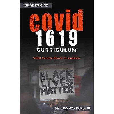 Covid 1619 Curriculum - by  Jawanza Kunjufu (Paperback)