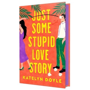 Just Some Stupid Love Story - by Katelyn Doyle - 1 of 1