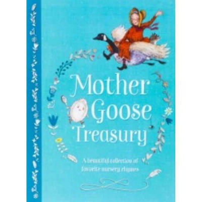 Mother Goose Treasury - by  Parragon Books & Cottage Door Press (Hardcover)