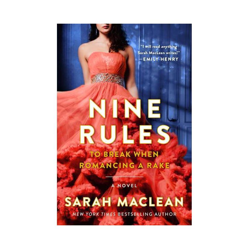 Nine Rules to Break When Romancing a Rake - (Love by Numbers) by  Sarah MacLean (Paperback), 1 of 2