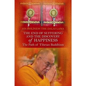 End of Suffering and the Discovery of Happiness - by  Dalai Lama XIV Bstan-Dzin-Rgya-Mtsho (Paperback) - 1 of 1