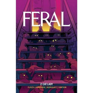 Feral Volume 2 - by  Tony Fleecs (Paperback) - 1 of 1