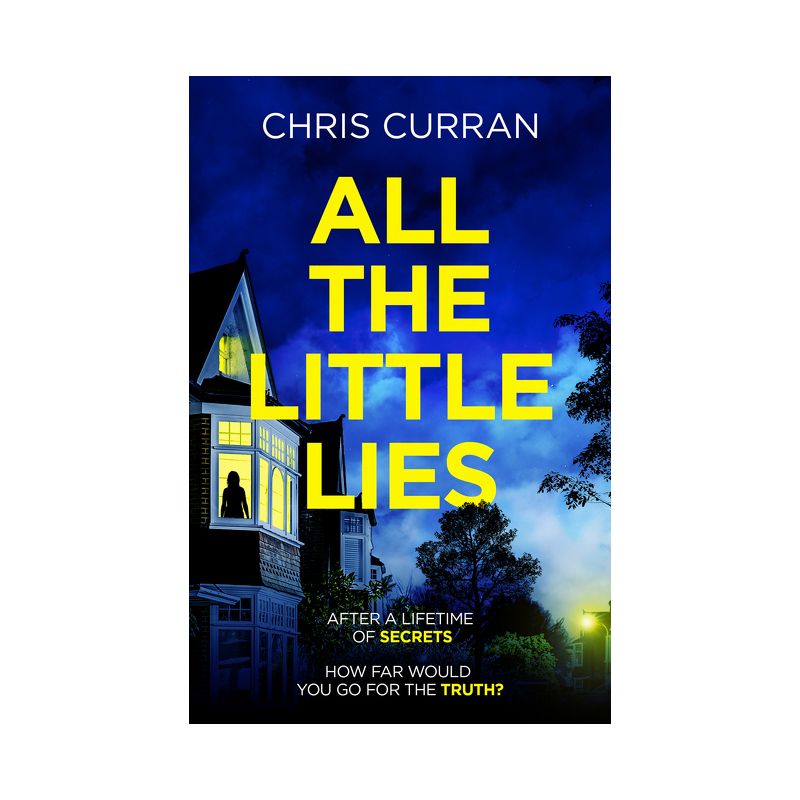 All the Little Lies - by  Chris Curran (Paperback), 1 of 2