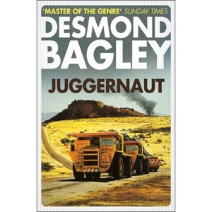 Juggernaut - by  Desmond Bagley (Paperback) - 1 of 1