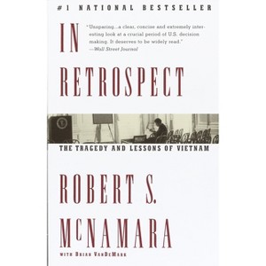 In Retrospect - by  Robert S McNamara (Paperback) - 1 of 1