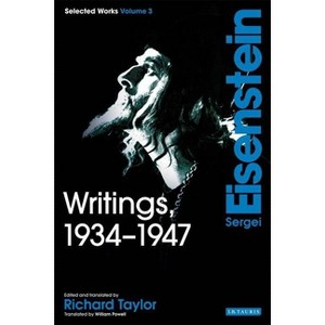 Writings, 1934-1947 - (Sergei Eisenstein: Selected Works) by  Sergei Eisenstein (Paperback) - 1 of 1