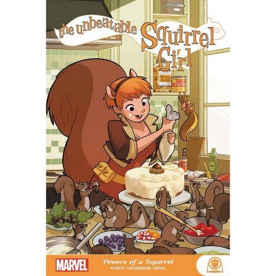 The Unbeatable Squirrel Girl: Powers of a Squirrel - (Paperback)