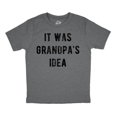Youth Funny T Shirts It Was Grandpas Idea Sarcastic Graphic Tee For Kids - Crazy Dog Youth T Shirt