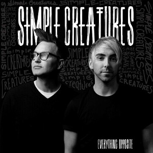 Simple Creatures - Everything Opposite (Vinyl) - 1 of 1