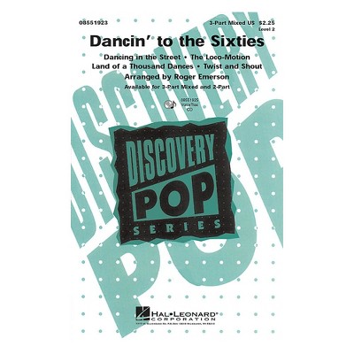 Hal Leonard Dancin' to the Sixties 2-Part Arranged by Roger Emerson