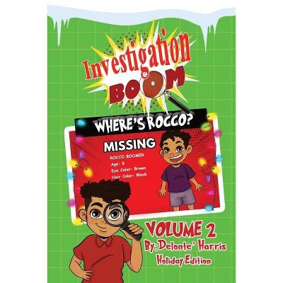 Investigation Boom Volume 2 - by  Delonte' Harris (Paperback)