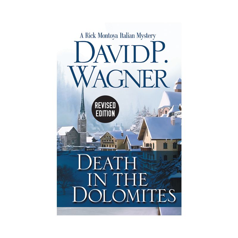 Death in the Dolomites - (Rick Montoya Italian Mysteries) by  David Wagner (Paperback), 1 of 2