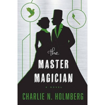 The Master Magician - (Paper Magician) by  Charlie N Holmberg (Paperback)