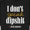 Men's - Yellowstone - Don't Speak Dipsh Graphic Fleece Sweatshirt - 2 of 4