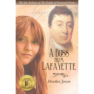 A Buss from Lafayette - by  Dorothea Jensen (Paperback) - 1 of 1