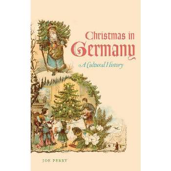 Christmas in Germany - by  Joe Perry (Paperback)