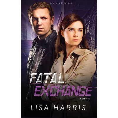 Fatal Exchange - (Southern Crimes) by  Lisa Harris (Paperback)