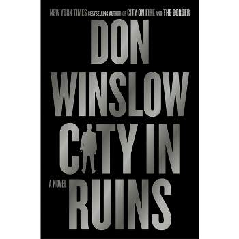 City in Ruins - (Danny Ryan Trilogy) by  Don Winslow (Hardcover)