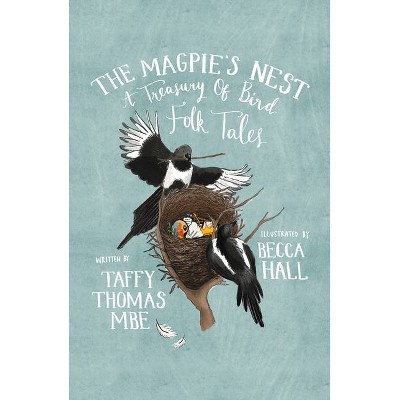  The Magpie's Nest - by  Taffy Thomas (Hardcover) 