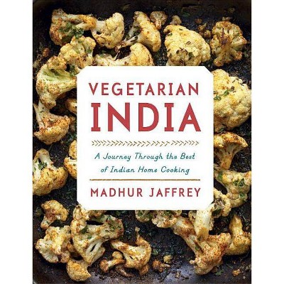 Vegetarian India - by  Madhur Jaffrey (Hardcover)