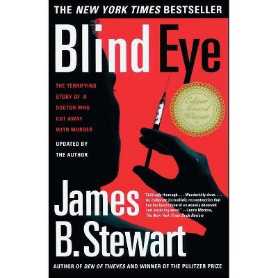 Blind Eye - by  James B Stewart (Paperback)