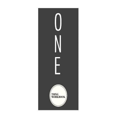 One Thing Workbook - 5th Edition by  Steven Monahan (Paperback)