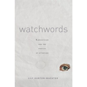 Watchwords - by  Lily Gurton-Wachter (Hardcover) - 1 of 1