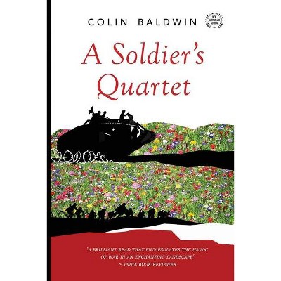 A Soldier's Quartet - by  Colin Baldwin (Paperback)