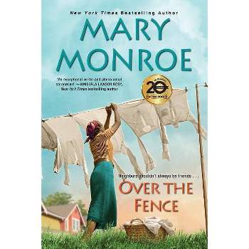 Over the Fence - (Neighbors)by Mary Monroe (Paperback)