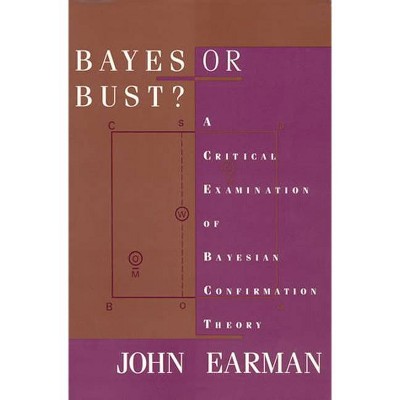 Bayes or Bust? - (Bradford Book) by  John Earman (Paperback)